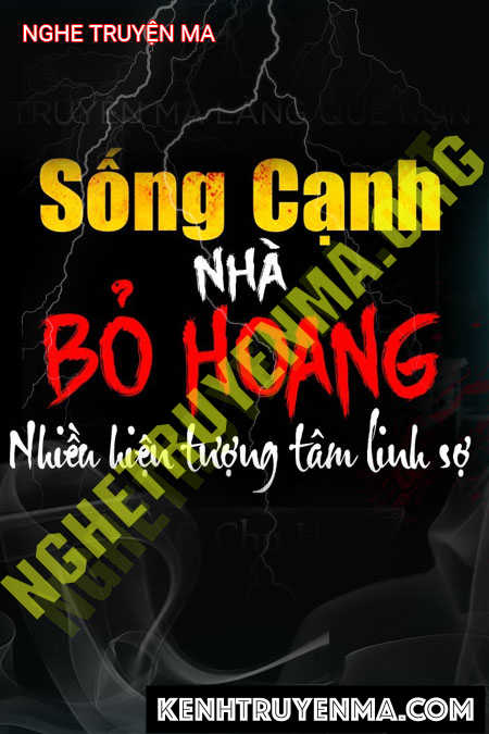 Sống Cạnh Nhà Bỏ Hoang