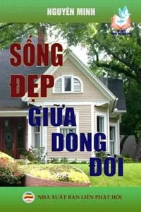 Sống Đẹp Giữa Dòng Đời