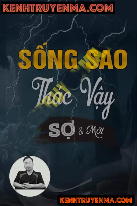 Sống Sao Thác Vậy