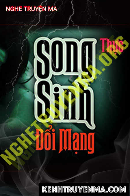 Song Sinh Đổi Mạng