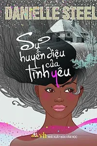 Sự Huyền Diệu Của Tình Yêu