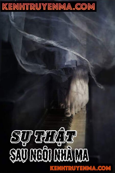 Sự Thật Sau Ngôi Nhà Ma