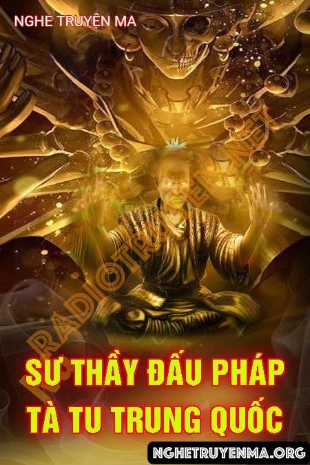 Sư Thầy Đấu Pháp Với Tà Tu Trung Quốc