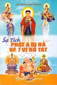 Sự Tích Phật A Di Đà Và 7 Vị Bồ Tát