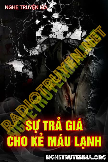 Sự Trả Giá Cho Kẻ Máu Lạnh