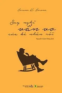 Suy Nghĩ Vẩn Vơ Của Kẻ Nhàn Rỗi - Jerome Klapka Jerome