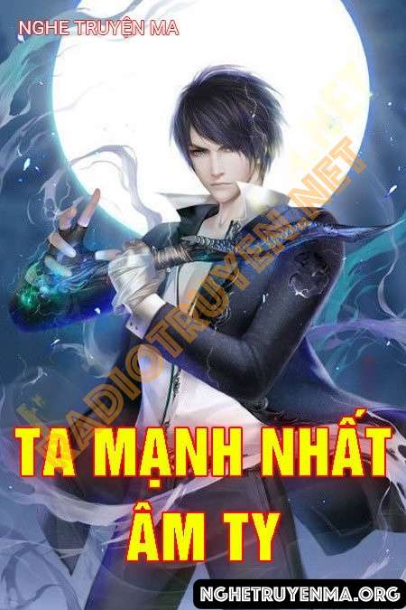 Ta Mạnh Nhất Âm Ty