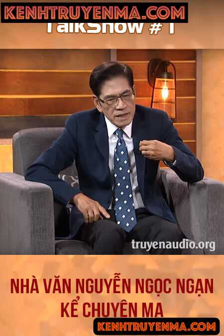 Talkshow với Nguyễn Ngọc Ngạn #1: Kể Truyện Ma