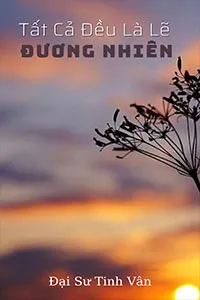Tất Cả Đều Là Lẽ Đương Nhiên
