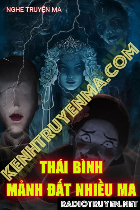 Thái Bình Mảnh Đất Nhiều Ma