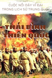 Thái Bình Thiên Quốc, Cuộc Nổi Dậy Vĩ Đại Trong Lịch Sử Trung Quốc