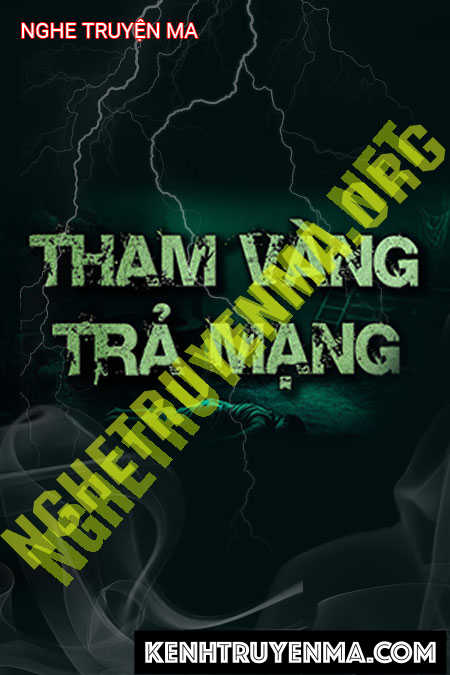 Tham Vàng Trả Mạng