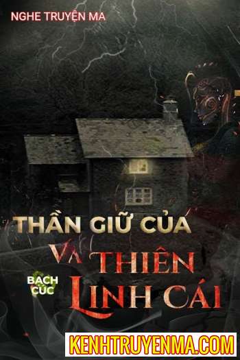 Thần Giữ Của Và Thiên Linh Cái