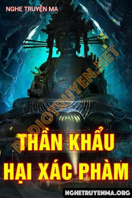 Thần Khẩu Hại Xác Phàm - Nguyễn Huy