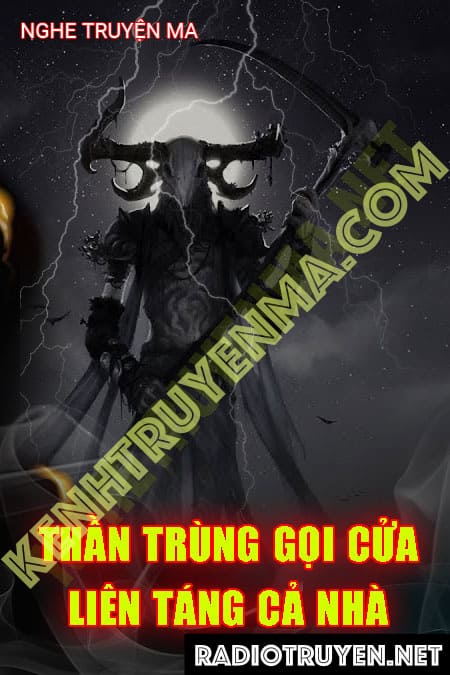 Thần Trùng Gọi Cửa Liên Táng Cả Nhà