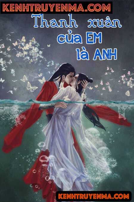 Thanh Xuân Của Em Là Anh