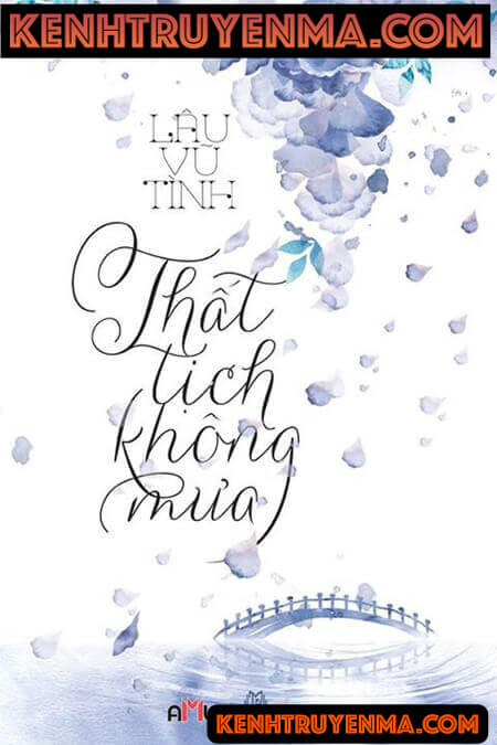 Thất Tịch Không Mưa - Truyện Ngôn Tình