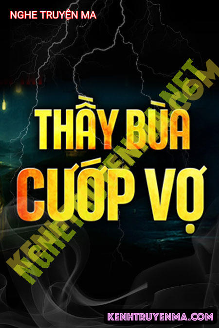 Thầy Bùa Cướp Vợ