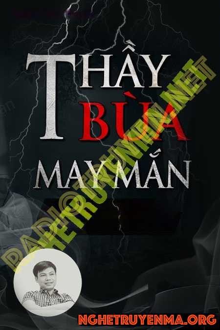 Thầy Bùa May Mắn