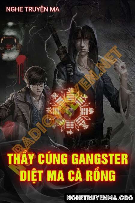 Thầy Cúng Gangster Săn Ma Cà Rồng