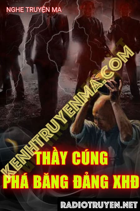 Thầy Cúng Phá Băng Nhóm Xã Hội Đen