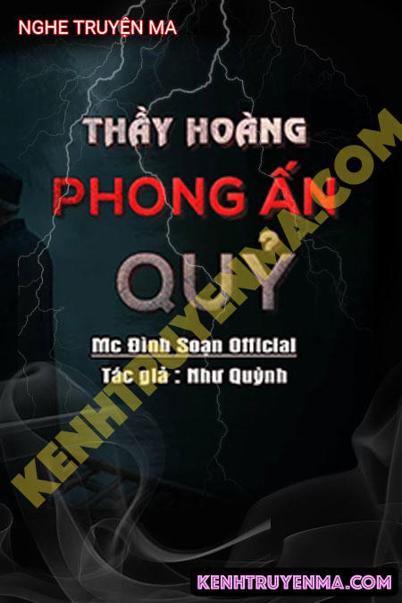 Thầy Hoàng Phong Ấn Quỷ