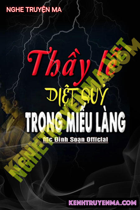 Thầy Lễ Diệt Quỷ Trong Miếu Làng