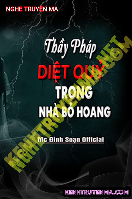 Thầy Pháp Diệt Quỷ Trong Nhà Bỏ Hoang