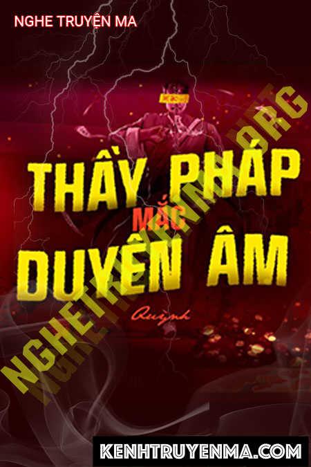 Thầy Pháp Mắc Duyên Âm