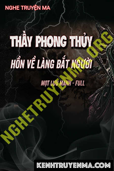 Thầy Phong Thuỷ Giải Trừ Lời Nguyền Ma Về Bắt Người