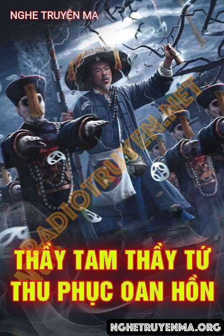Thầy Tam Thầy Tứ Thu Phục Oan Hồn