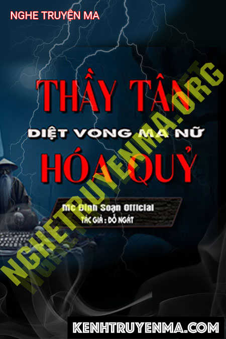 Thầy Tân Diệt Vong Ma Nữ Hóa Quỷ