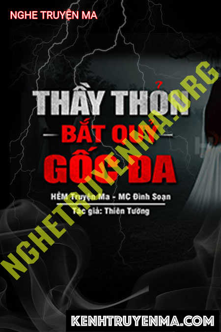 Thầy Thốn Bắt Quỷ Gốc Đa