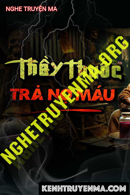 Thầy Thuốc Trả Nợ M.áu