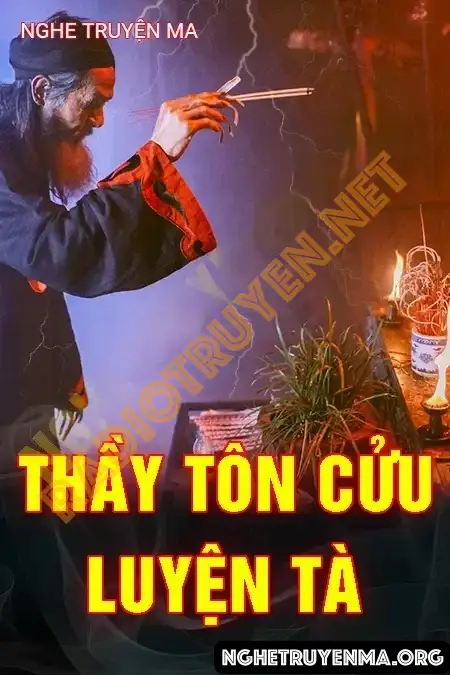 Thầy Tôn Cửu Luyện Tà - Quàng A Tũn