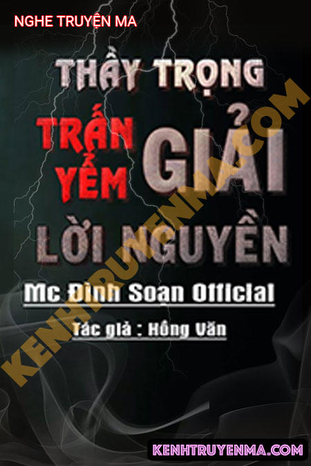 Thầy Trọng Trấn Yểm Lời Nguyền
