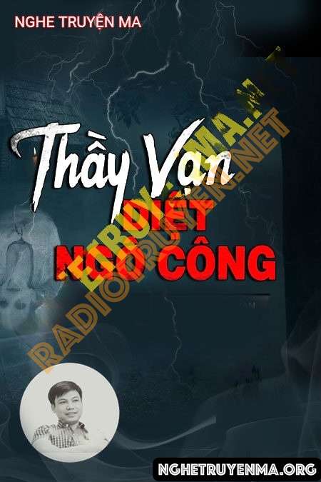 Thầy Vạn Diệt Ngô Công - Đình Soạn