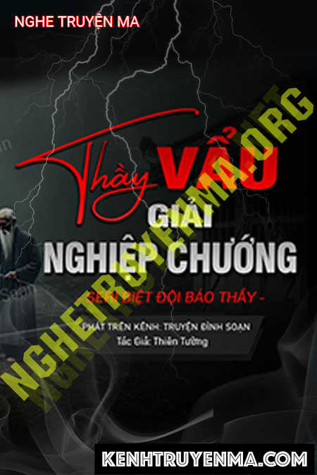 Thầy Vẩu Giải Nghiệp Chướng