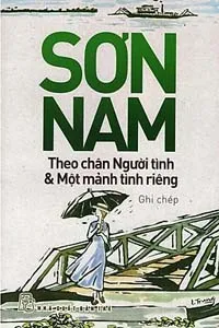 Theo Chân Người Tình &amp; Một Mảnh Tình Riêng