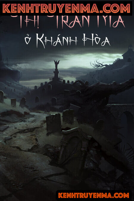 Thị trấn ma ở Khánh Hòa - Truyện Ma Có Thật