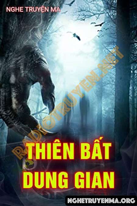 Thiên Bất Dung Gian - Nguyễn Huy