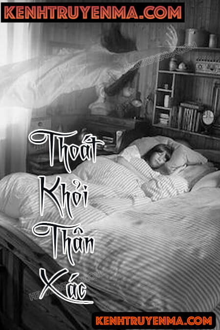 Thoát Khỏi Thân Xác