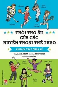 Thời Thơ Ấu Của Các Huyền Thoại Thể Thao