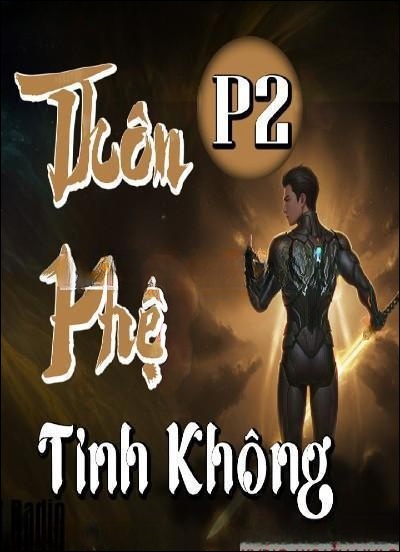 Thôn Phệ Tinh Không Phần 2