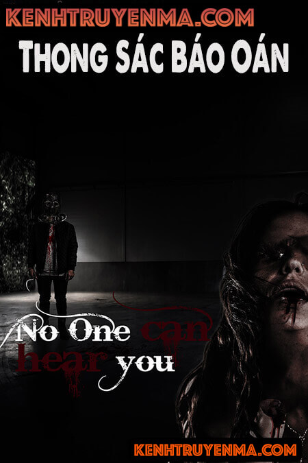 Thong Sác Báo Oán - Truyện Ma