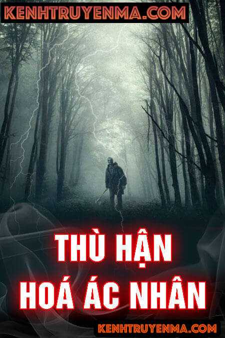 Thù Hận Hóa Ác Nhân