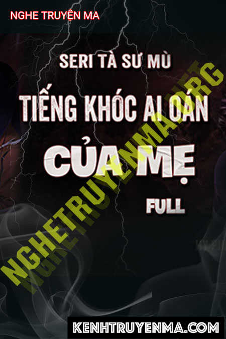 Tiếng Khóc Ai Oán Của Mẹ