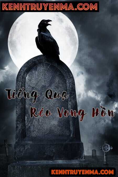 Tiếng quạ réo vong hồn - Nguyễn Ngọc Ngạn