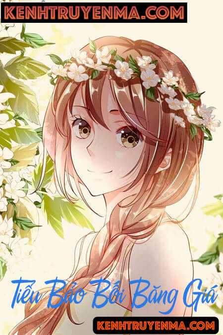 Tiểu Bảo Bối Băng Giá - Truyện Ngôn Tình