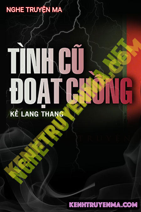 Tình Cũ Đoạt Chồng
